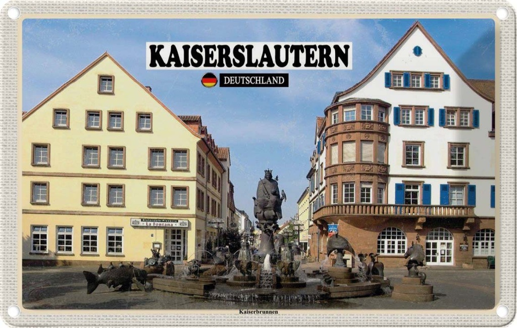 Blechschild 12x18 cm Kaiserslautern Kaiserbrunnen Bildmotiv Reisemotiv Abenteuer Reisen