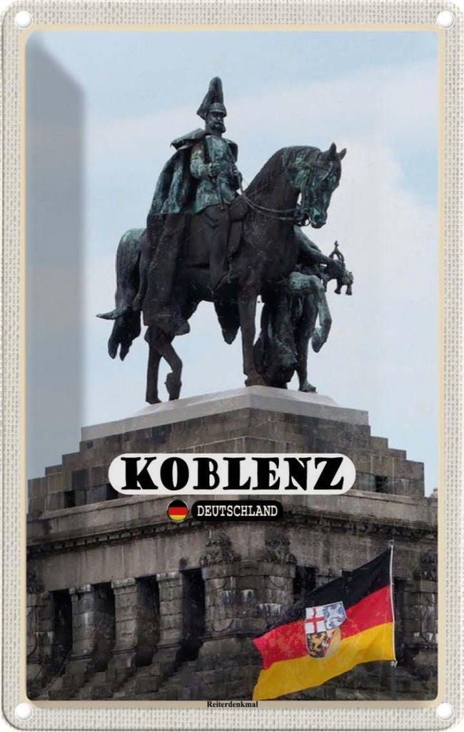 Blechschild 18x12 cm Koblenz Reiterdenkmal Skulptur Bildmotiv Reisemotiv Abenteuer Reisen