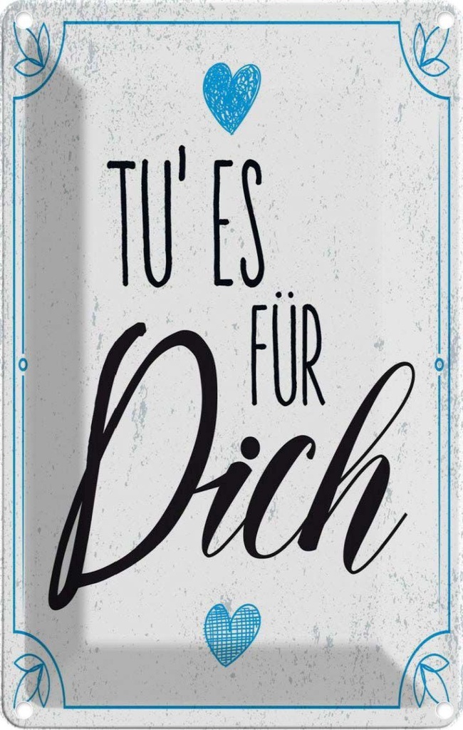 [LA-1784000] Blechschild 18x12 cm Tu es für dich Herz Familie Liebe Spruch Zitat