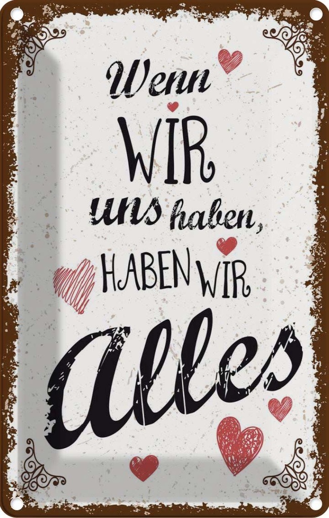 [LA-1784014] Blechschild 18x12 cm Wenn wir uns haben, haben alles Spruch Zitat