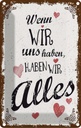 Blechschild 18x12 cm Wenn wir uns haben, haben alles Spruch Zitat