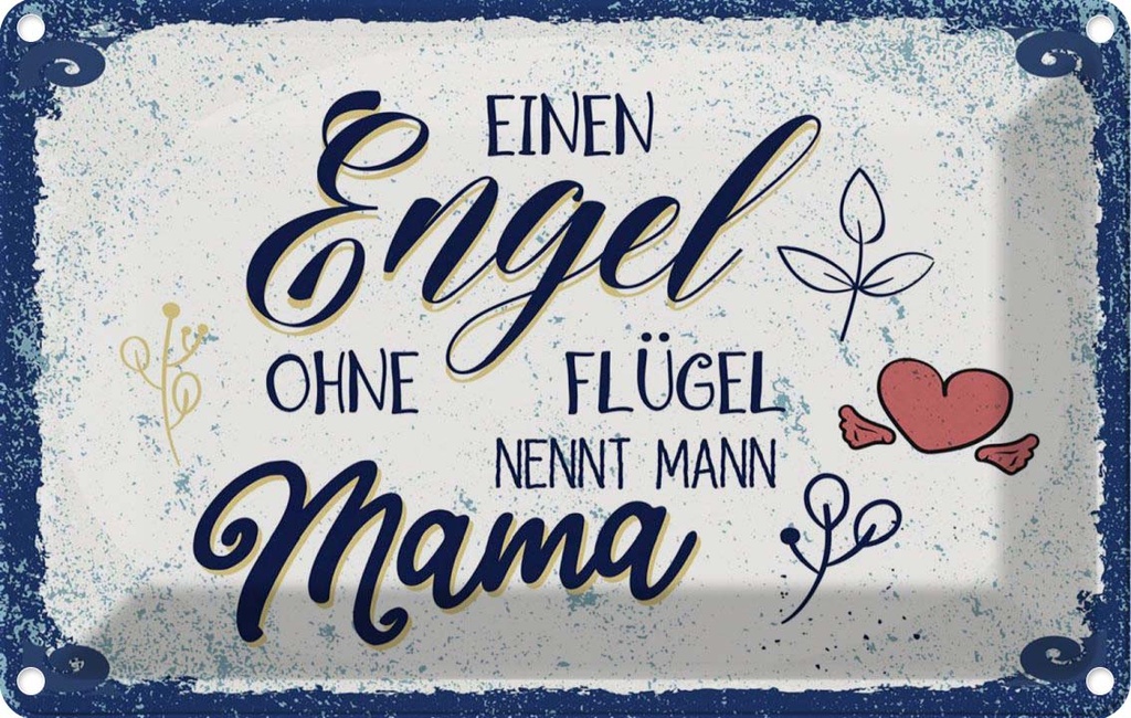 [LA-1784015] Blechschild 12x18 cm Engel ohne Flügel nennt man Mama Spruch Zitat