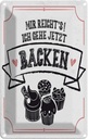 Blechschild 18x12 cm Mir reicht`s ich geh backen weiß Spruch Zitat