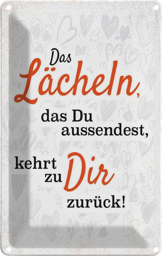 [LA-1784053] Blechschild 18x12 cm das Lächeln kommt zurück Spruch Zitat