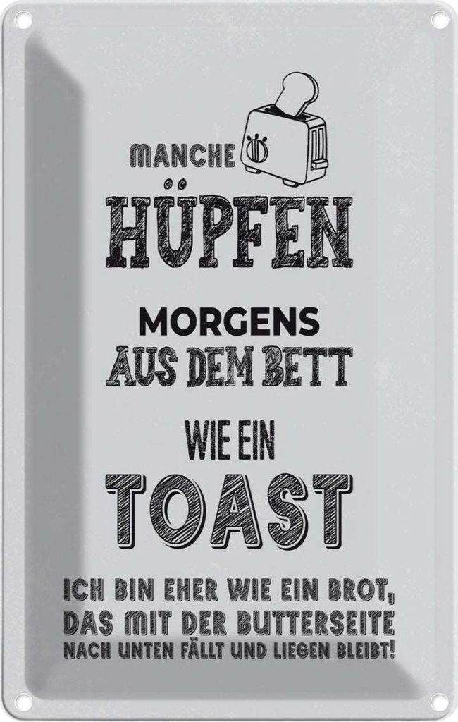 [LA-1784062] Blechschild 18x12 cm ich wie Brot nach unten fällt Spruch Zitat