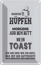 Blechschild 18x12 cm ich wie Brot nach unten fällt Spruch Zitat