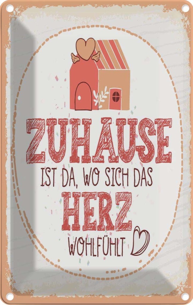 [LA-1784084] Blechschild 18x12 cm Zuhause da wo Herz wohlfühlt Spruch Zitat