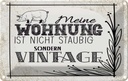 Blechschild 12x18 cm Wohnung nicht staubig Vintage Spruch Zitat