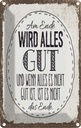 Blechschild 18x12 cm am Ende wird alles gut Spruch Zitat