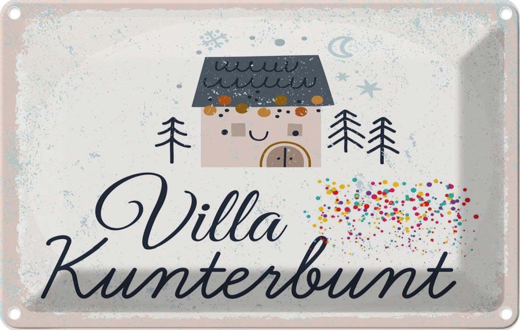 [LA-1784115] Blechschild 12x18 cm Haus Villa Kuntebunt bunt Spruch Zitat