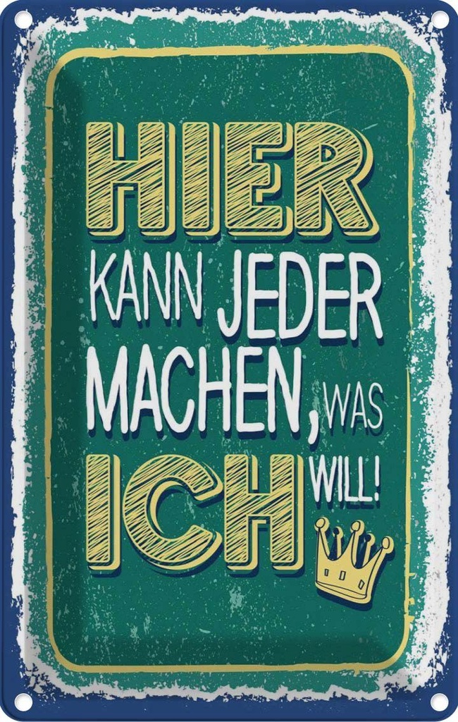 [LA-1784157] Blechschild 18x12 cm hier kann jeder machen was ich Spruch Zitat