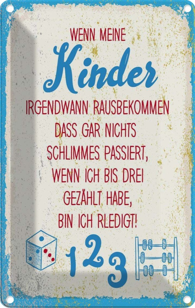 [LA-1784169] Blechschild 18x12 cm Kinder wenn ich bis drei zähle Spruch Zitat