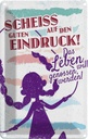 Blechschild 18x12 cm Scheiss auf den guten Eindruck Spruch Zitat