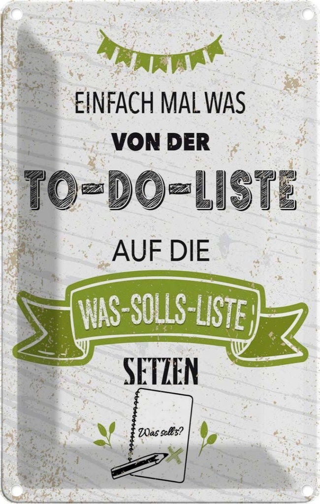 [LA-1784183] Blechschild 18x12 cm Einfach mal was von To do liste Spruch Zitat