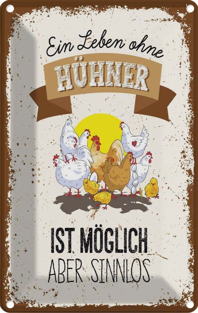 [LA-1784189] Blechschild 18x12 cm Leben ohne Hühner sinnlos Spruch Zitat