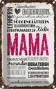 Blechschild 18x12 cm Mama Lehrerin Freundin Köchin Spruch Zitat