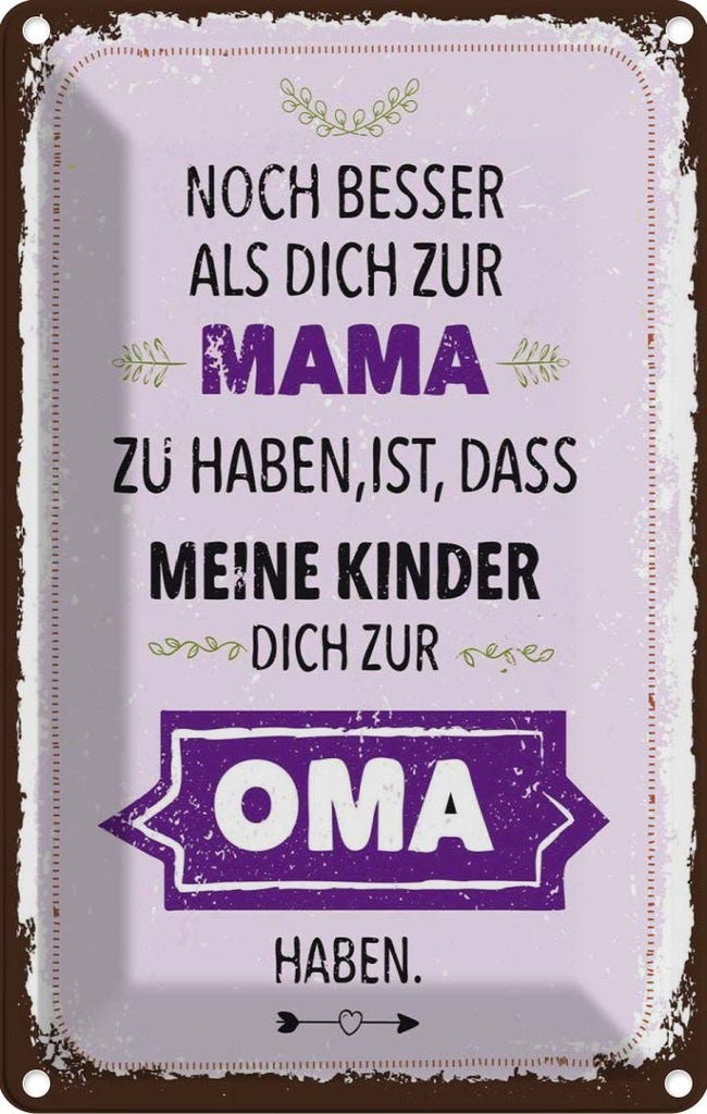 [LA-1784197] Blechschild 18x12 cm Mama Oma noch besser dich haben Spruch Zitat