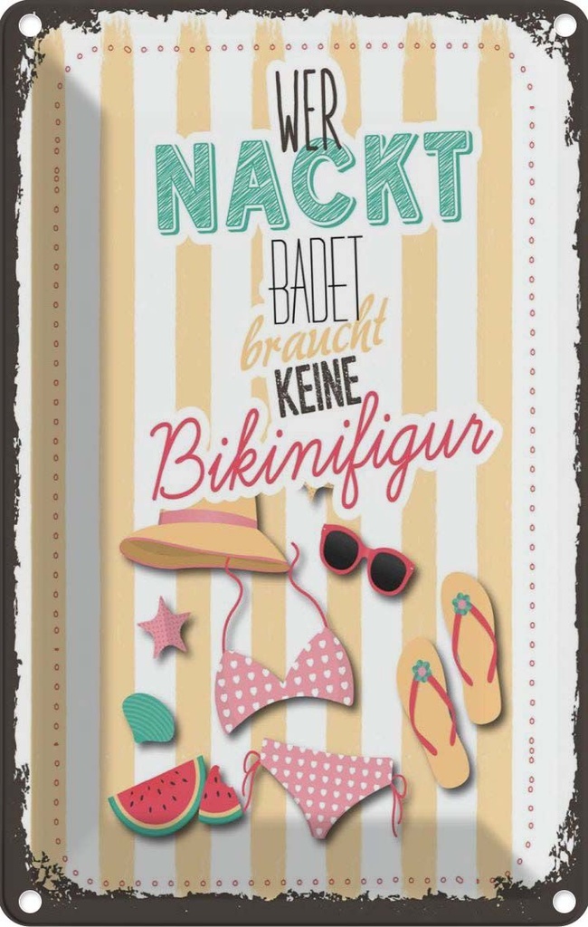 [LA-1784198] Blechschild 18x12 cm wer nackt badet keine Bikinifigur Spruch Zitat
