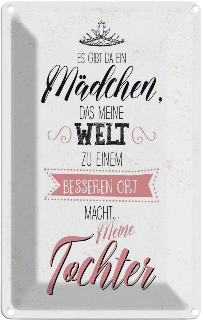 [LA-1784205] Blechschild 18x12 cm Tochter macht meine Welt besser 30x30 cm Spruch Zitat