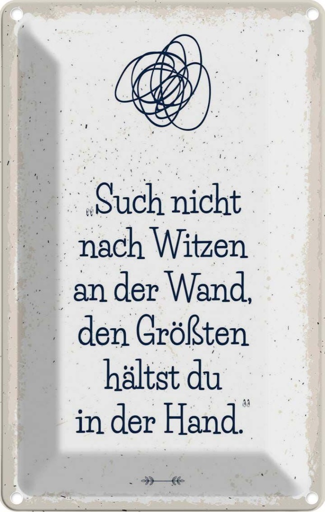 [LA-1784212] Blechschild 18x12 cm Such nicht nach Witzen an der Wand Spruch Zitat
