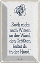 Blechschild 18x12 cm Such nicht nach Witzen an der Wand Spruch Zitat