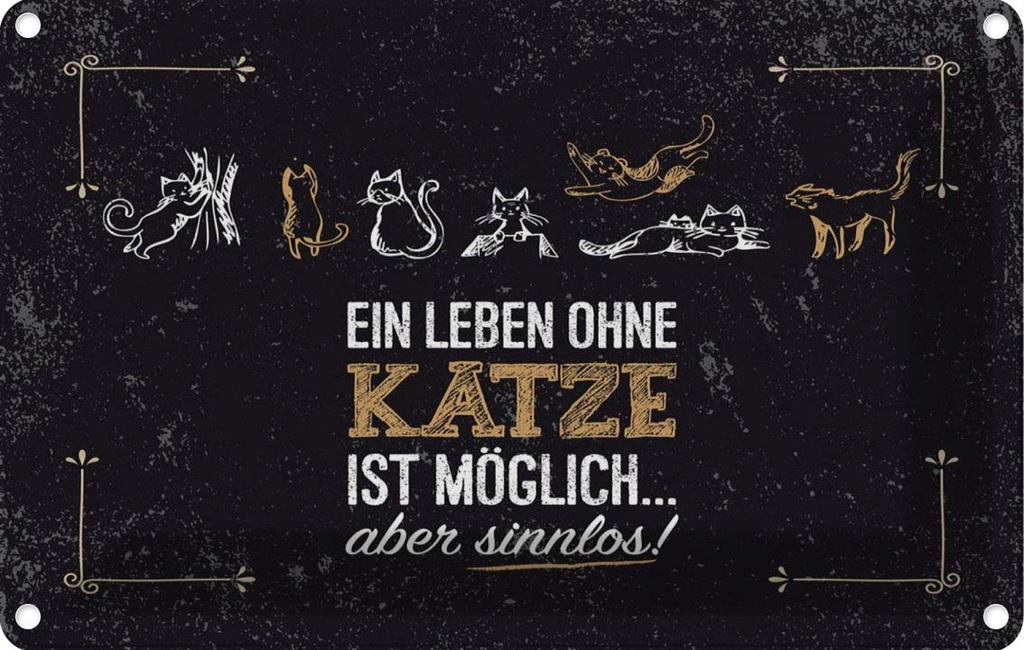 [LA-1784214] Blechschild 12x18 cm Katze Ein Leben ohne möglich