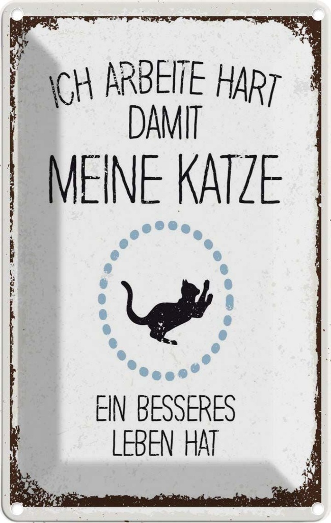 [LA-1784232] Blechschild 18x12 cm Katze ich arbeite hart damit meine