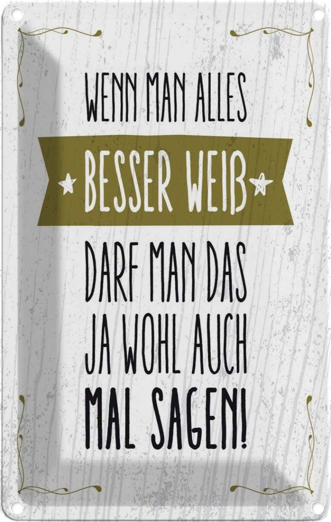 [LA-1784235] Blechschild 18x12 cm Wenn man alles besser weiß sagen Spruch Zitat