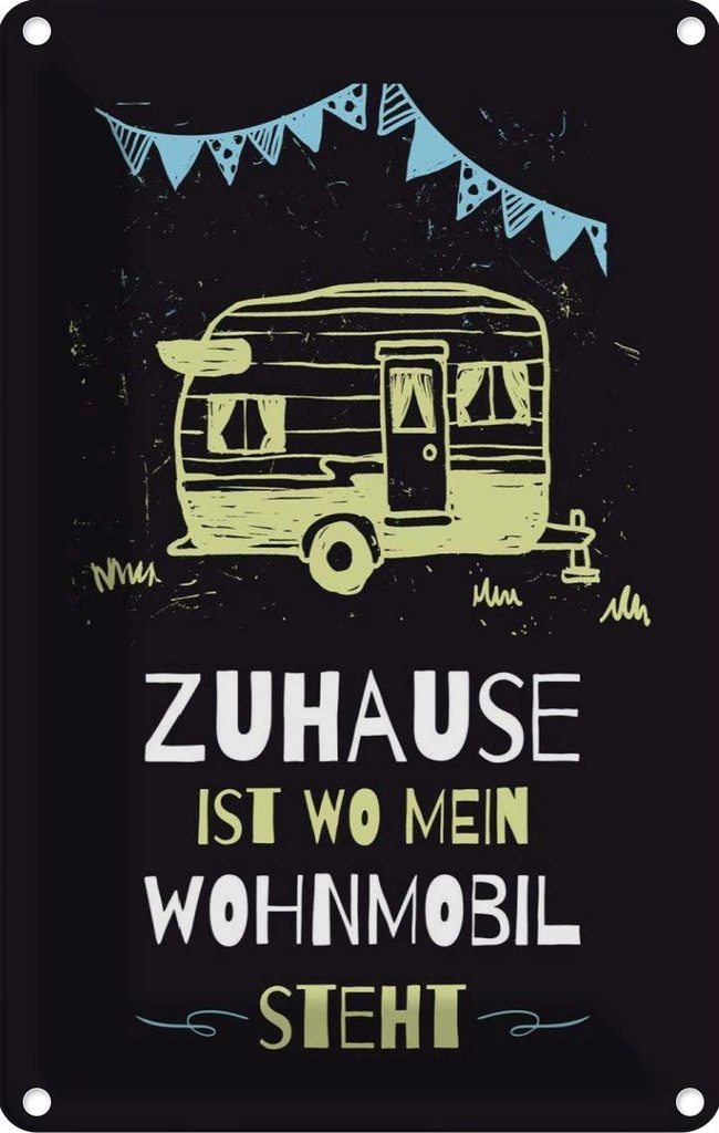 [LA-1784238] Blechschild 18x12 cm Zuhause ist wo mein Wohnmobil Spruch Zitat