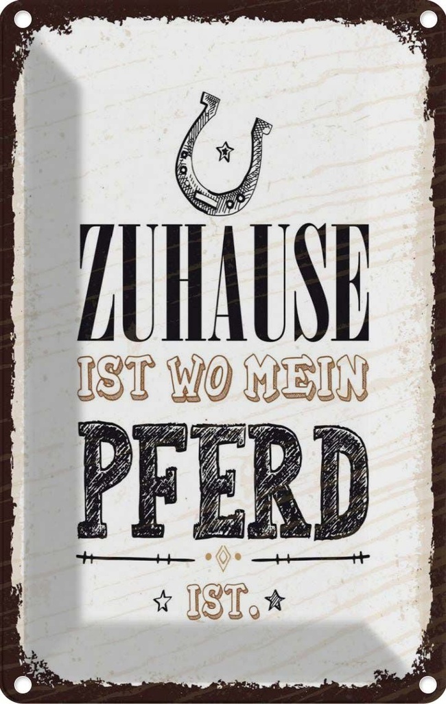 [LA-1784239] Blechschild 18x12 cm Zuhause ist wo mein Pferd Spruch Zitat