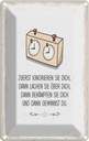 Blechschild 18x12 cm Zuerst ignorieren dich du gewinnst Spruch Zitat