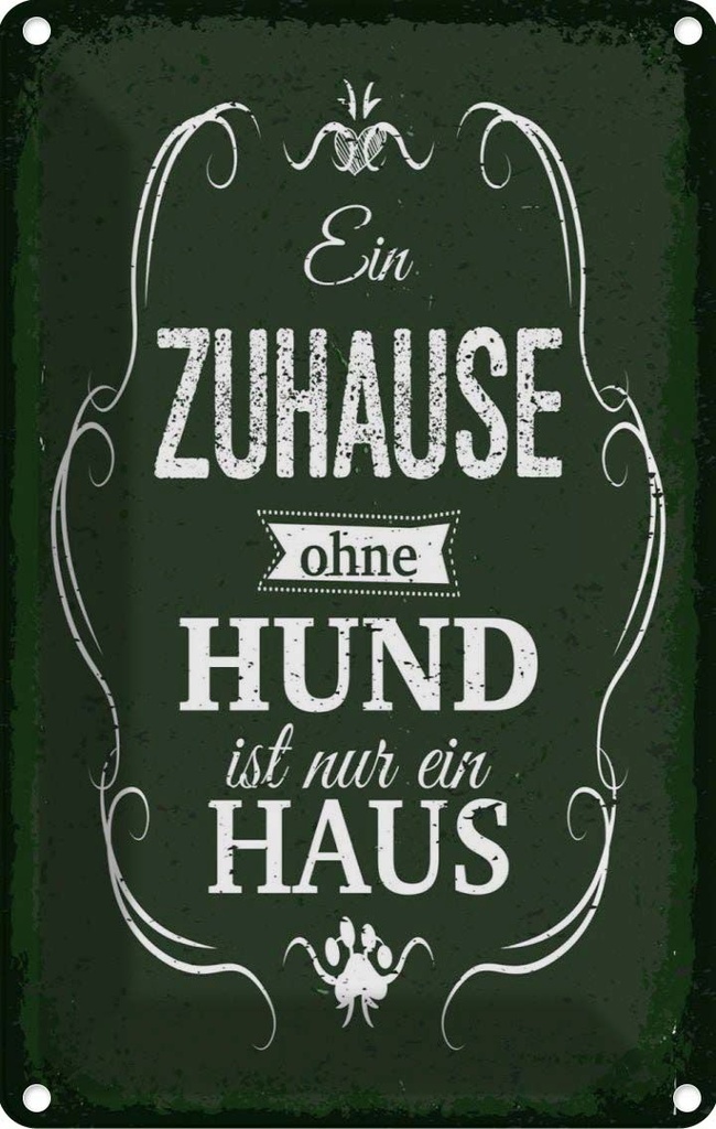 [LA-1784245] Blechschild 18x12 cm Hund Zuhause ist nur ein Haus