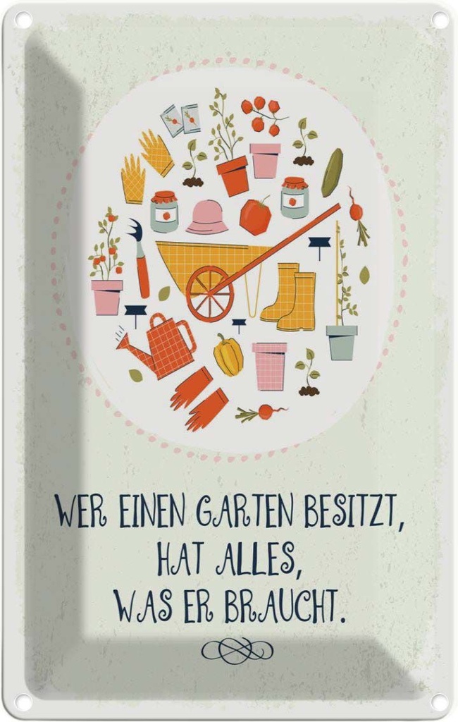[LA-1784247] Blechschild 18x12 cm Wer Garten besitzt hat alles Spruch Zitat