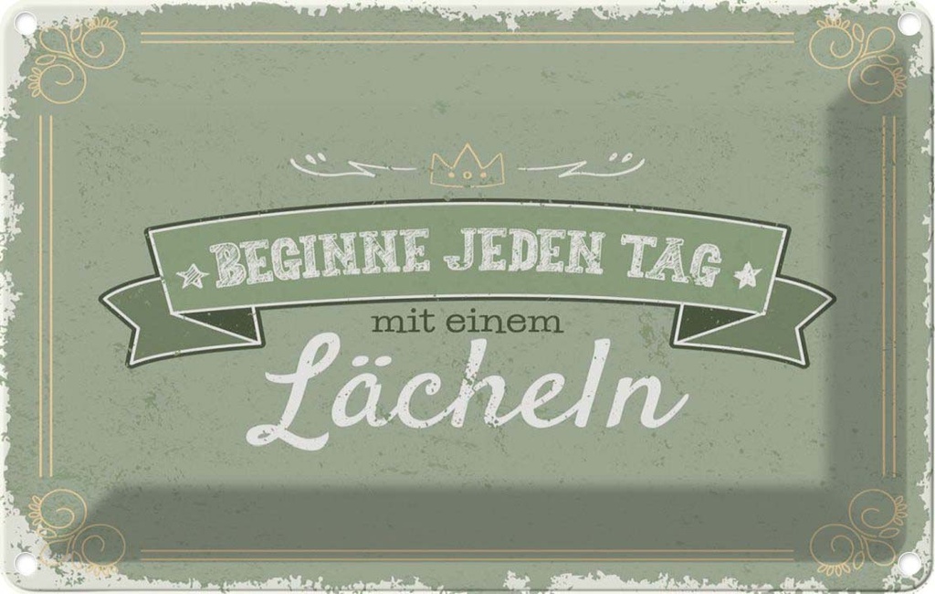 [LA-1784249] Blechschild 12x18 cm Beginne jeden Tag mit dem Lächeln Spruch Zitat