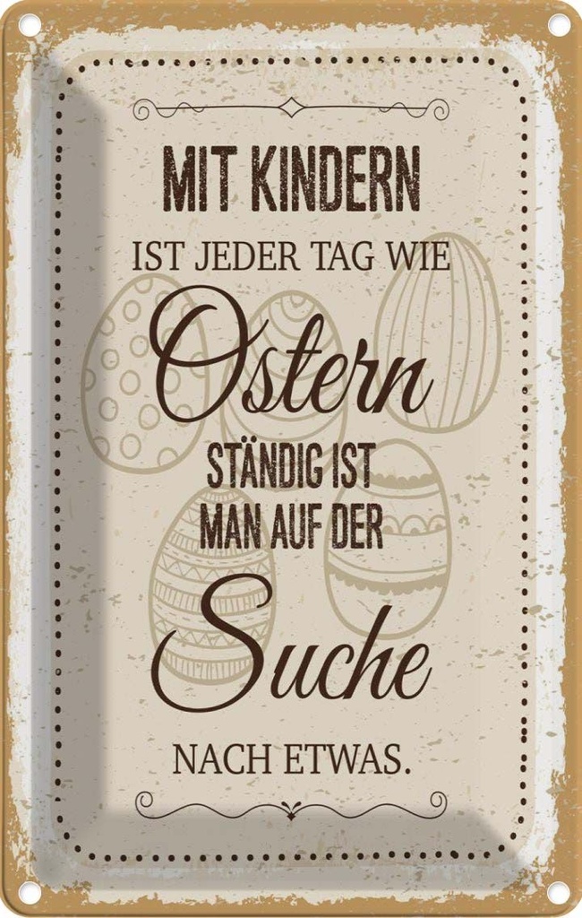 [LA-1784251] Blechschild 18x12 cm Mit Kindern jeder Tag wie Spruch Zitat