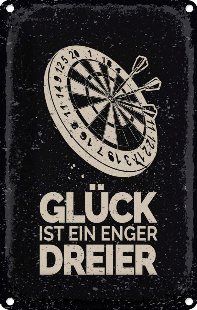 [LA-1784257] Blechschild 18x12 cm Dart Glück ist ein enger Dreier Spruch Zitat