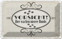 Blechschild 12x18 cm Vorsicht Hier wachen unsere Hunde Hund