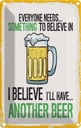 Blechschild 18x12 cm Bier I´ll have another Beer