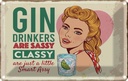Blechschild 12x18 cm Gin Drinkers are sassy classy