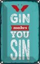 Blechschild 18x12 cm Gin makes you Sin Devil Hell
