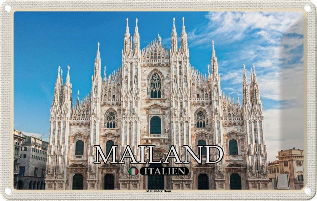Blechschild 12x18 cm Italien Mailand Mailänder Dom Bildmotiv Reisemotiv Abenteuer Reisen