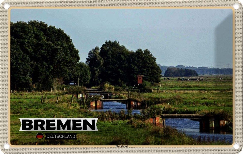 Blechschild 12x18 cm Bremen Blockland Bildmotiv Reisemotiv Abenteuer Reisen