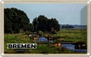 Blechschild 12x18 cm Bremen Blockland Bildmotiv Reisemotiv Abenteuer Reisen
