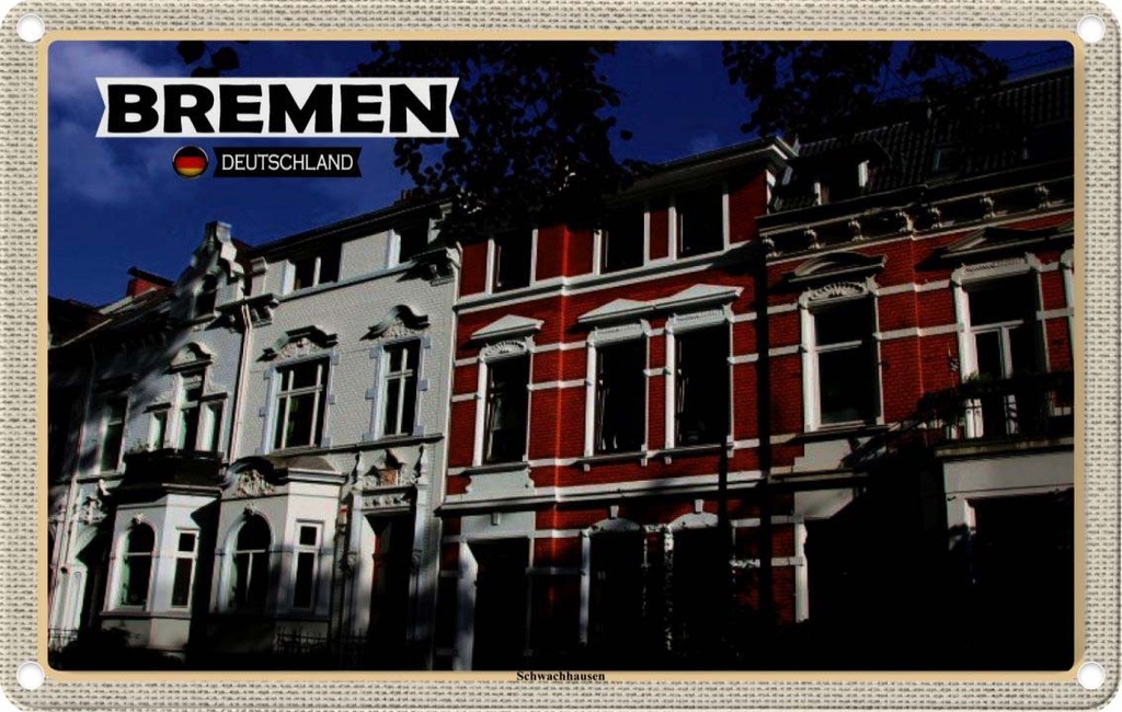 Blechschild 12x18 cm Bremen Schwachhausen Bildmotiv Reisemotiv Abenteuer Reisen