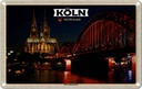 Blechschild 12x18 cm Köln Hohenzollernbrücke Nacht Bildmotiv Reisemotiv Abenteuer Reisen