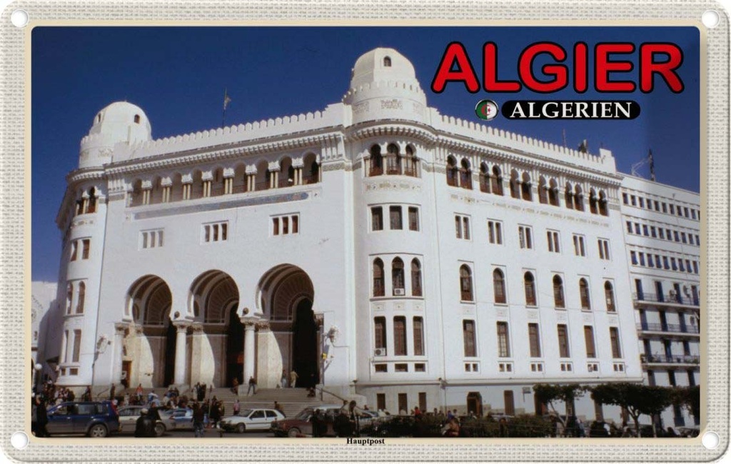 Blechschild 12x18 cm Algier Algerien Hauptpost Bildmotiv Reisemotiv Abenteuer Reisen