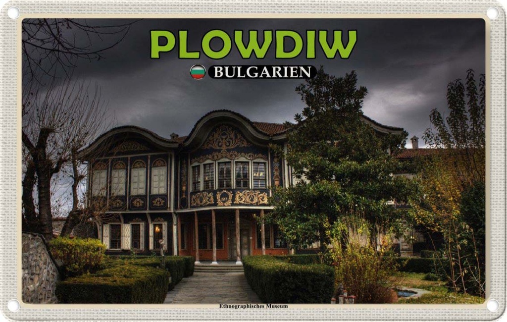 Blechschild 12x18 cm Plowdiw Bulgarien Ethnographisches Museum Bildmotiv Reisemotiv Abenteuer Reisen