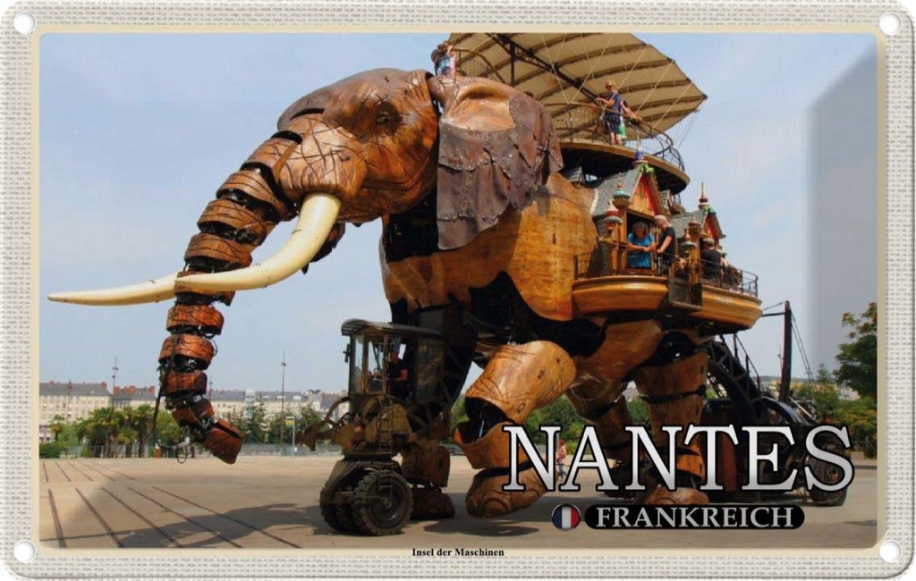 [LA-1786037] Blechschild 12x18 cm Nantes Frankreich Insel der Maschinen Abenteuer Reisen Urlaub