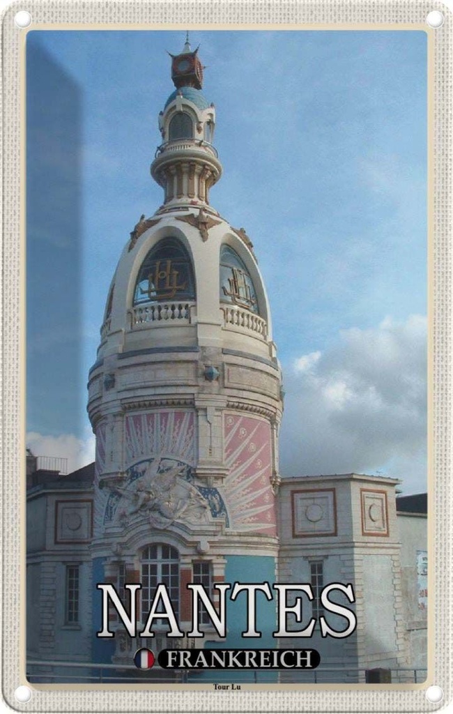 [LA-1786045] Blechschild 18x12 cm Nantes Frankreich Tour Lu Abenteuer Reisen Urlaub
