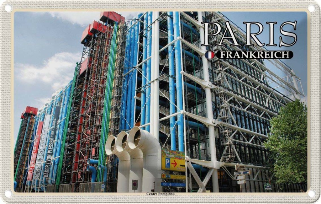[LA-1786052] Blechschild 12x18 cm Paris Frankreich Centre Pompidou Abenteuer Reisen Urlaub